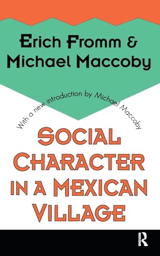 9781138532724: Social Character in a Mexican Village