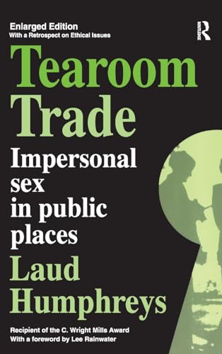 9781138533882: Tearoom Trade: Impersonal Sex in Public Places