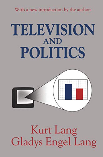 Imagen de archivo de TELEVISION AND POLITICS a la venta por Revaluation Books