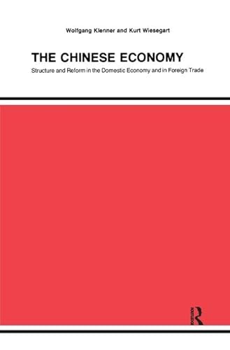 9781138534681: The Chinese Economy: Structure and Reform in the Domestic Economy and in Foreign Trade