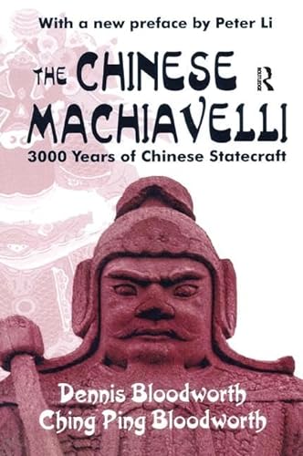 Imagen de archivo de The Chinese Machiavelli: 3000 Years of Chinese Statecraft a la venta por Chiron Media