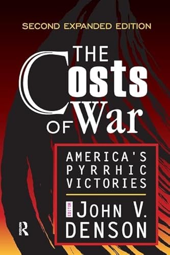 9781138534872: The Costs of War: America's Pyrrhic Victories
