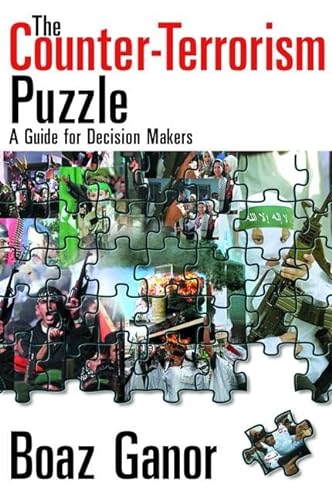 Beispielbild fr The Counter-terrorism Puzzle: A Guide for Decision Makers zum Verkauf von Chiron Media