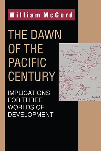 Stock image for The Dawn of the Pacific Century for sale by Blackwell's