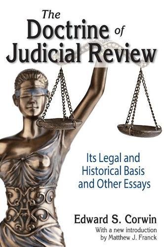 Imagen de archivo de The Doctrine of Judicial Review: Its Legal and Historical Basis and Other Essays a la venta por THE SAINT BOOKSTORE