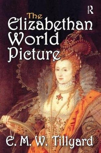 9781138535435: The Elizabethan World Picture