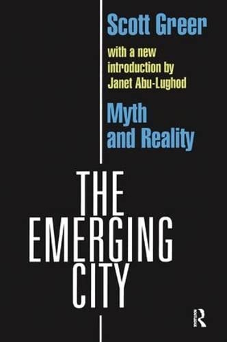 9781138535442: The Emerging City: Myth and Reality