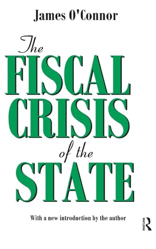 9781138535664: The Fiscal Crisis of the State