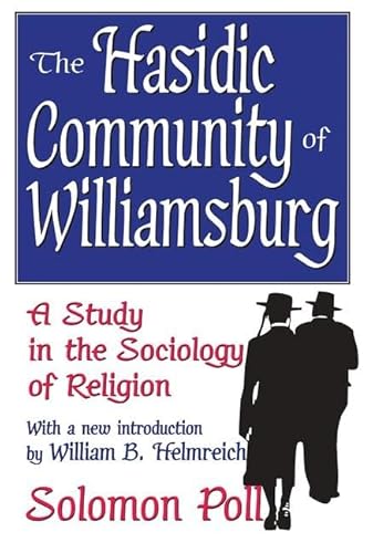 9781138536104: The Hasidic Community of Williamsburg: A Study in the Sociology of Religion