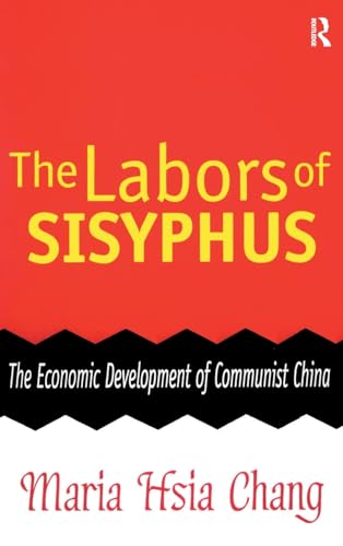 Imagen de archivo de The Labors of Sisyphus: Economic Development of Communist China a la venta por Chiron Media