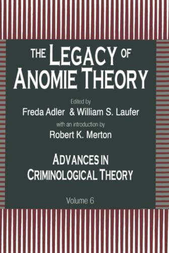 9781138536555: The Legacy of Anomie Theory (Advances in Criminological Theory)
