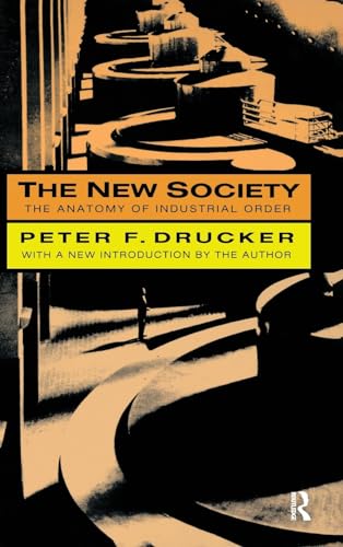 9781138537101: The New Society: The Anatomy of Industrial Order
