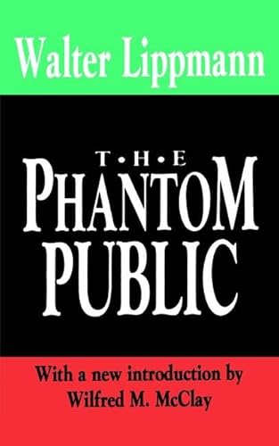 9781138537415: The Phantom Public (The Library of Conservative Thought)
