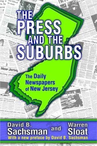 9781138537767: The Press and the Suburbs: The Daily Newspapers of New Jersey