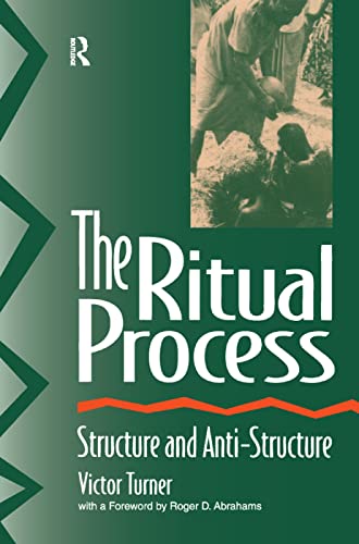 9781138538320: The Ritual Process: Structure and Anti-Structure