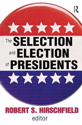 Stock image for The Selection and Election of Presidents for sale by Chiron Media