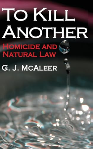 9781138539716: To Kill Another: Homicide and Natural Law