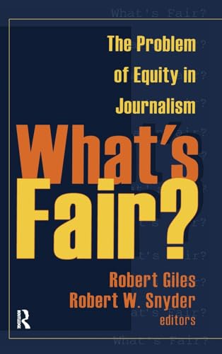 Stock image for What's Fair?: The Problem of Equity in Journalism for sale by Chiron Media