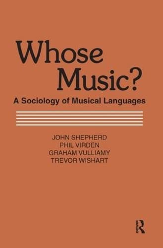 Stock image for Whose Music?: Sociology of Musical Languages for sale by Chiron Media