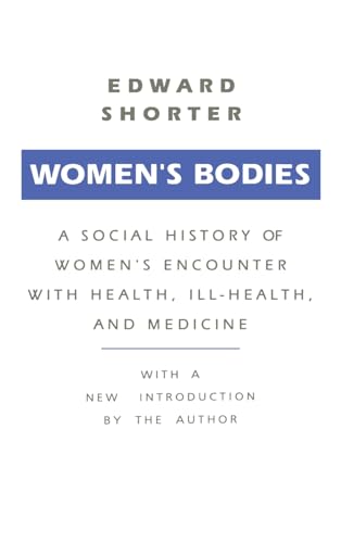 Stock image for Women's Bodies: A Social History of Women's Encounter with Health, Ill-Health and Medicine for sale by Chiron Media
