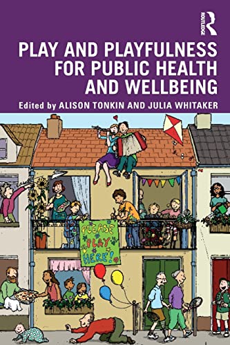 Stock image for Play and playfulness for public health and wellbeing for sale by Blackwell's