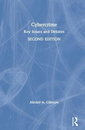 9781138541795: Cybercrime: Key Issues and Debates
