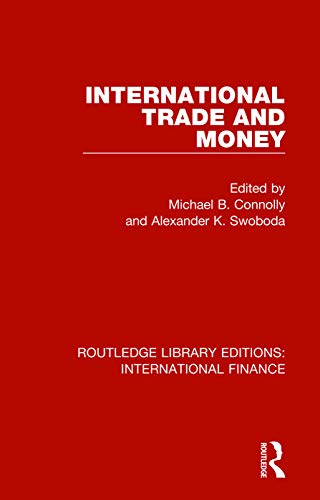 9781138542242: International Trade and Money (Routledge Library Editions: International Finance)