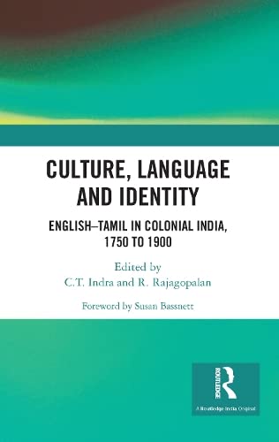 Beispielbild fr Culture, Language and Identity: English-Tamil in Colonial India 1750-1900 CE zum Verkauf von Kanic Books
