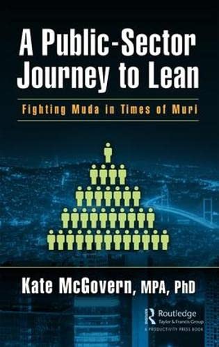 9781138542754: A Public-Sector Journey to Lean: Fighting Muda in Times of Muri