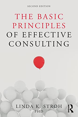 Beispielbild fr The Basic Principles of Effective Consulting zum Verkauf von Blackwell's