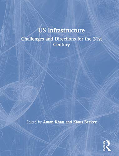 Imagen de archivo de US Infrastructure: Challenges and Directions for the 21st Century a la venta por Chiron Media