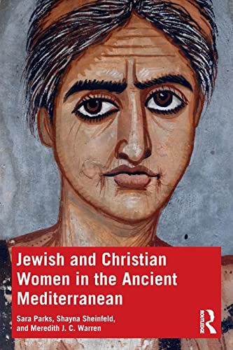 Beispielbild fr Jewish and Christian Women in the Ancient Mediterranean zum Verkauf von Lucky's Textbooks