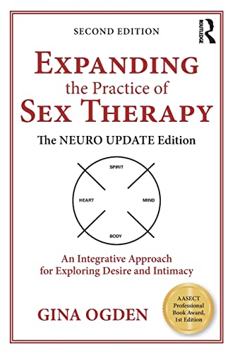 Beispielbild fr Expanding the Practice of Sex Therapy: The Neuro Update Edition-An Integrative Approach for Exploring Desire and Intimacy zum Verkauf von Blackwell's