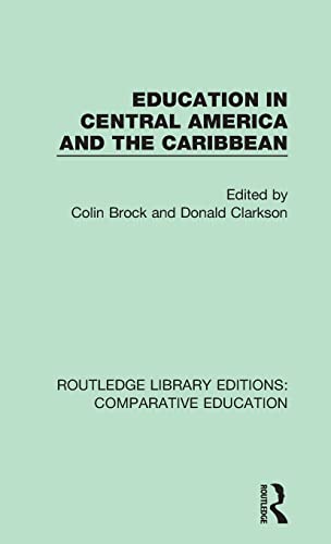 Stock image for Education in Central America and the Caribbean (Routledge Library Editions: Comparative Education) for sale by Chiron Media