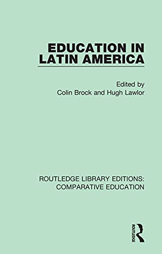 Stock image for Education in Latin America (Routledge Library Editions: Comparative Education) for sale by Chiron Media