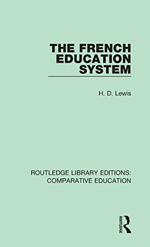 Stock image for The French Education System (Routledge Library Editions: Comparative Education) for sale by Chiron Media