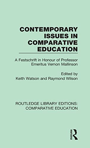 9781138544185: Contemporary Issues in Comparative Education (Routledge Library Editions: Comparative Education)