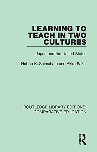Beispielbild fr Learning to Teach in Two Cultures: Japan and the United States zum Verkauf von THE SAINT BOOKSTORE