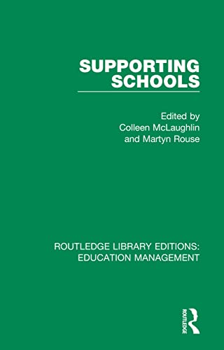 Imagen de archivo de Supporting Schools: Advisory Worker's Role (Routledge Library Editions: Education Management) a la venta por Chiron Media