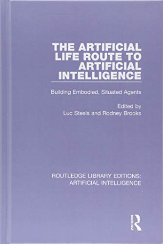 Stock image for 9: The Artificial Life Route to Artificial Intelligence: Building Embodied, Situated Agents (Routledge Library Editions: Artificial Intelligence) for sale by Chiron Media