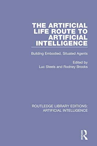 Stock image for The Artificial Life Route to Artificial Intelligence: Building Embodied, Situated Agents (Routledge Library Editions: Artificial Intelligence) for sale by Books Unplugged