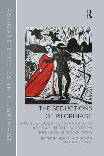 Beispielbild fr The Seductions of Pilgrimage zum Verkauf von Blackwell's