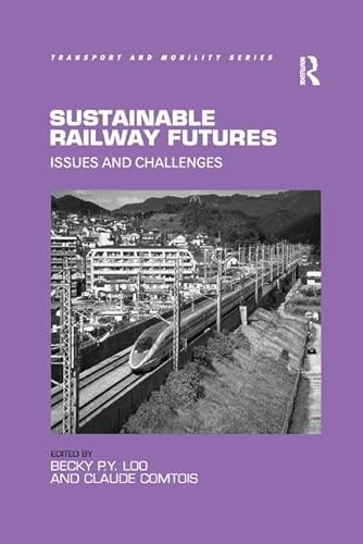 9781138546943: Sustainable Railway Futures