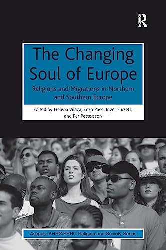 Beispielbild fr The Changing Soul of Europe zum Verkauf von Blackwell's