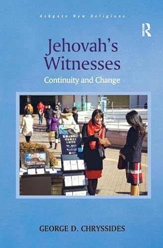 9781138548787: Jehovah's Witnesses: Continuity and Change (Routledge New Religions)