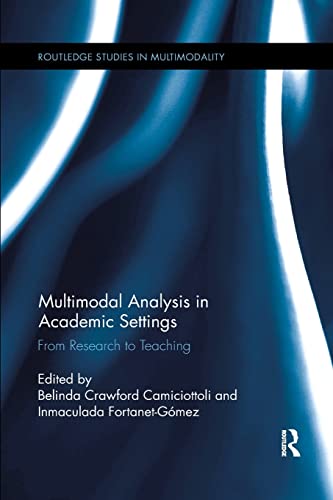 Beispielbild fr Multimodal Analysis in Academic Settings: From Research to Teaching zum Verkauf von Blackwell's