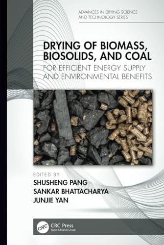 Stock image for Drying Of Biomass Biosolids And Coal For Efficient Energy Supply And Environmental Benefits (Hb 2019) for sale by Basi6 International