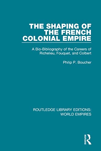 Beispielbild fr The Shaping of the French Colonial Empire zum Verkauf von Blackwell's