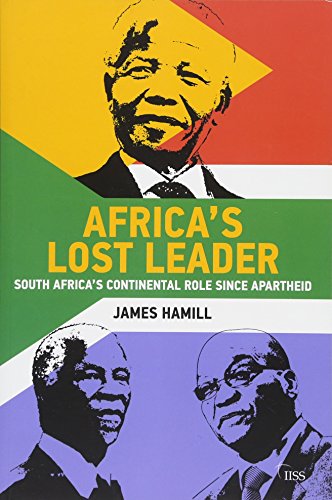 Stock image for Africas Lost Leader: South Africas continental role since apartheid (Adelphi series) for sale by Chiron Media