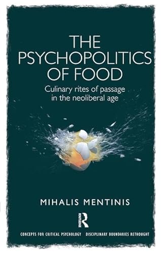 Imagen de archivo de The Psychopolitics of Food (Concepts for Critical Psychology) a la venta por GF Books, Inc.